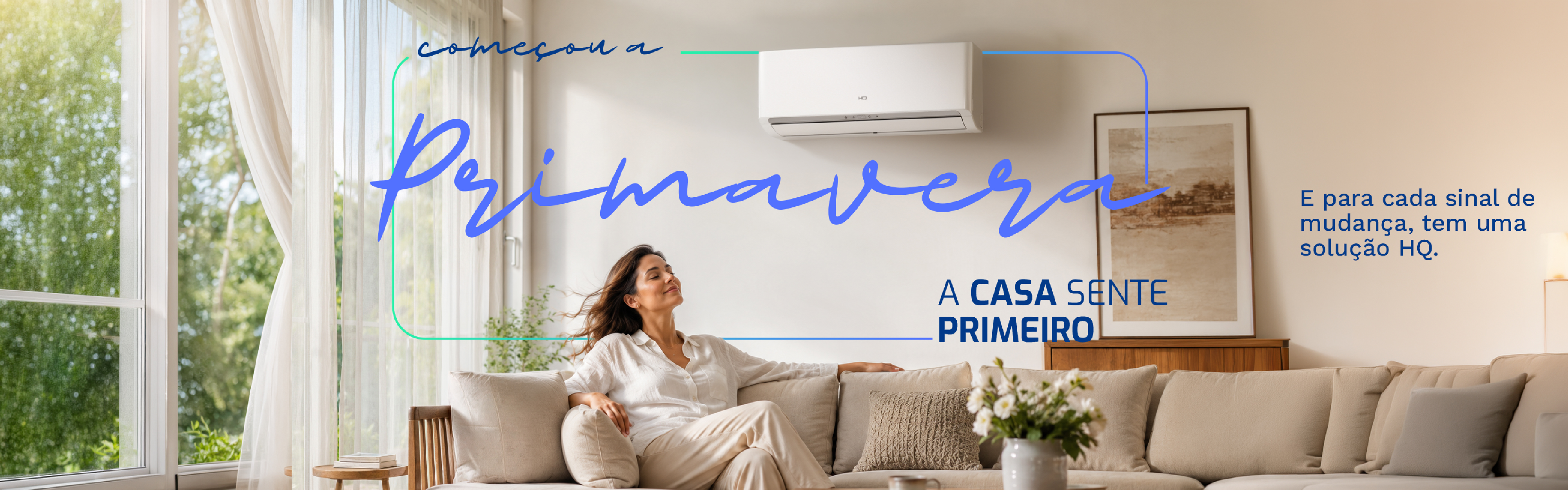Começou a primavera. A casa sente primeiro. Conheça os aparelhos de ar-condicionado.